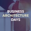 Business Architecture Days